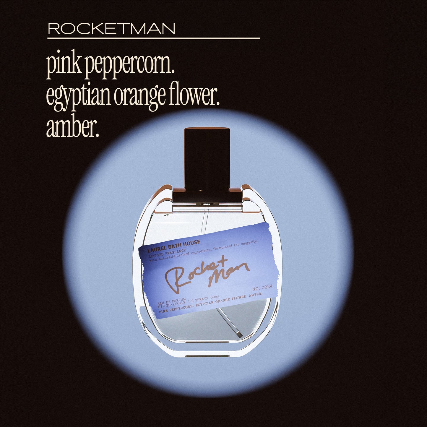 Laurel Bath House - 
Rocket Man EDP