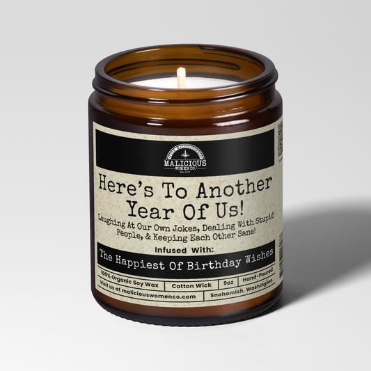 Here's To Another Year Of Us 9oz Bestie Candle Malicious Women Co