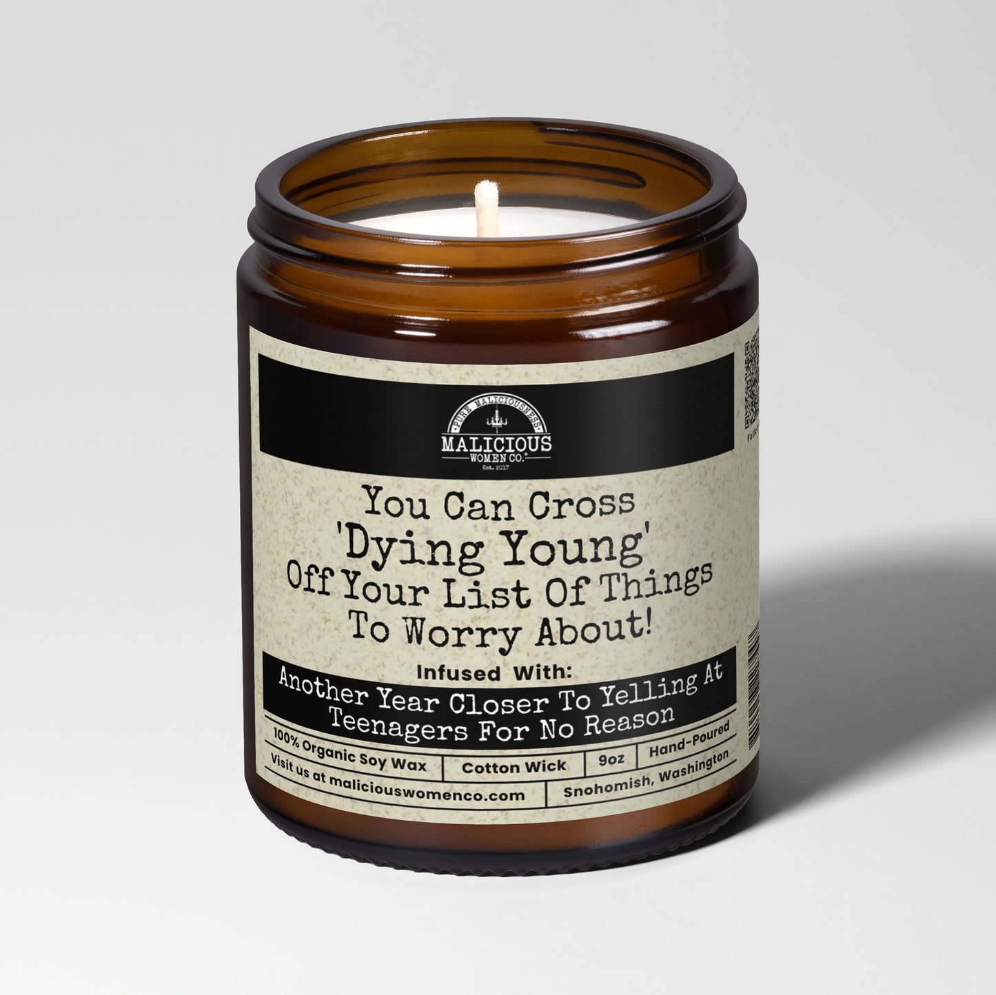 You Can Cross ‘Dying Young’ Off Your List Of Things To Worry About 9oz Funny Soy Candle Gift