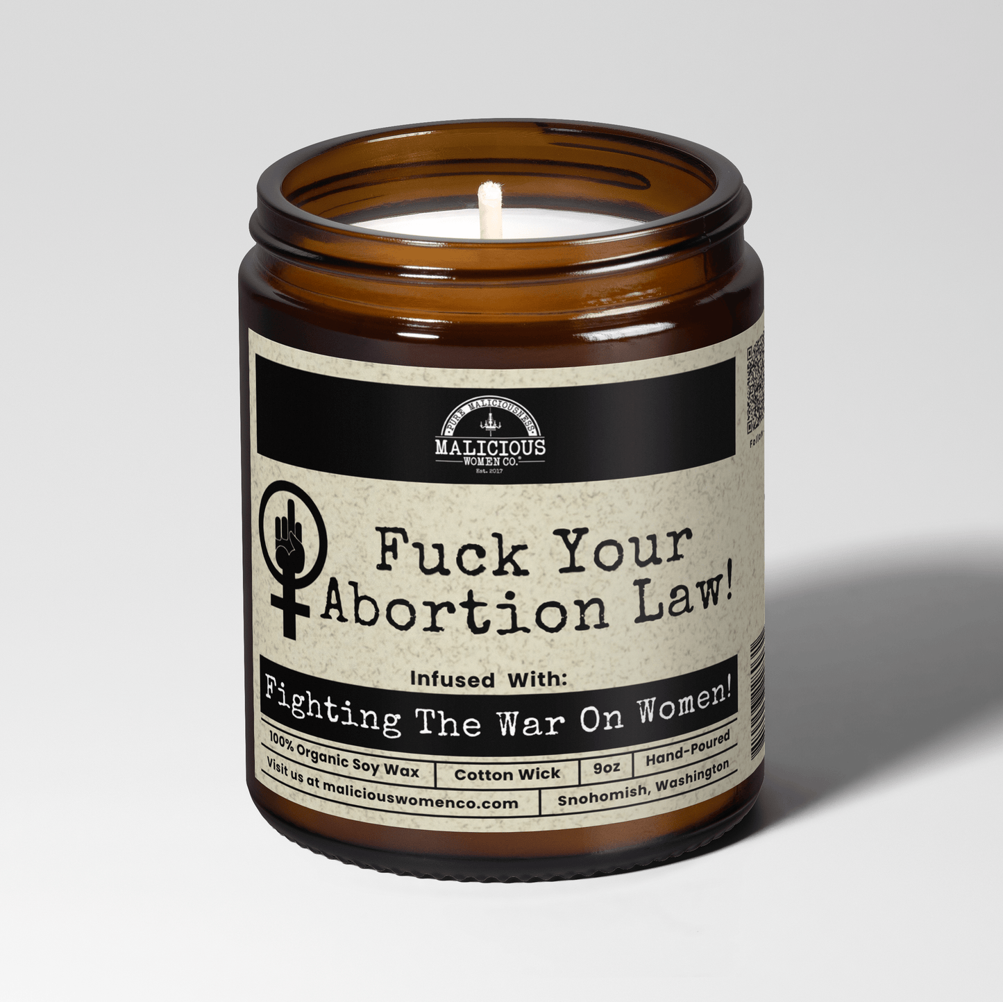 F*ck Your Abortion Law! 9oz Political Candle Malicious Women Co
