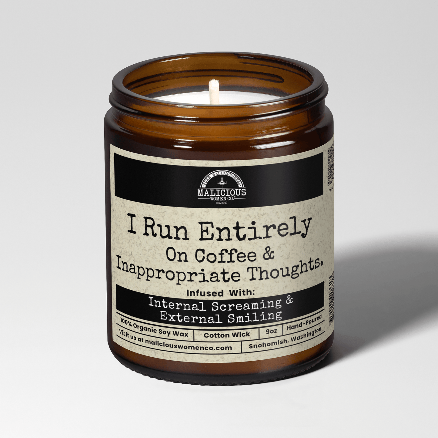 I Run Entirely On Coffee & Inappropriate Thoughts 9oz Funny Candle Malicious Women Co