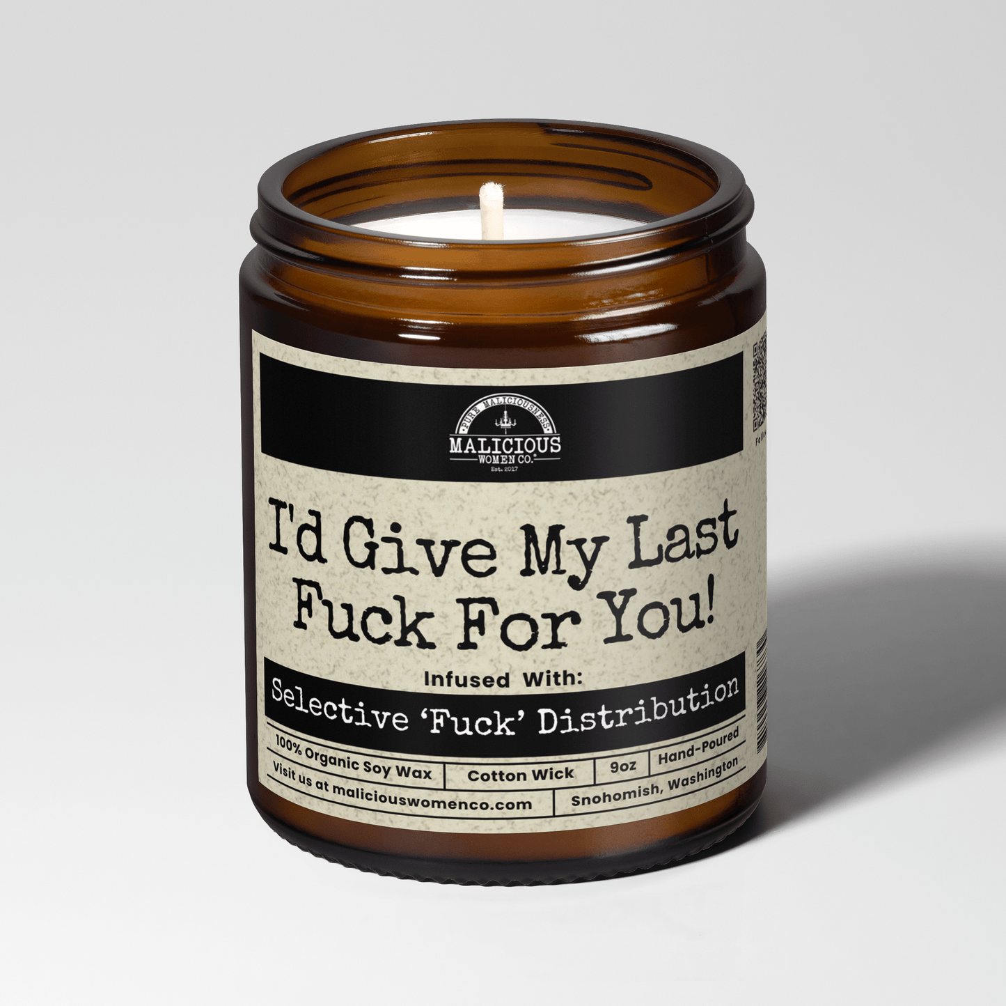 Malicious Women Co. I'd Give My Last F*ck For You! 9oz Soy Candle | Luxury Scented Gift for Her & Him, Multiple Scents