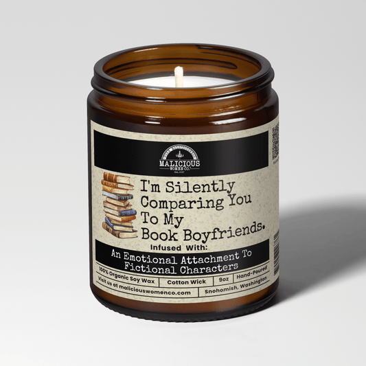 Malicious Women Co. Funny Soy Candle Gift for Book Lovers | 'I'm Silently Comparing You To My Book Boyfriends' 9oz Clean Burn Soy Wax Candle
