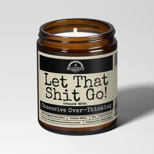 Malicious Women Co. Let That Sh*t Go 9 oz Soy Candle | Scented Aromatherapy Candle for Stress Relief Fragrance Gift