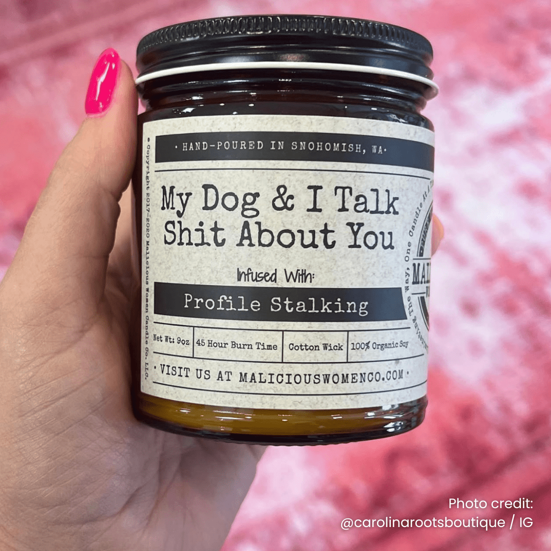 Malicious Women Co My Dog & I Talk Sh*t About You 9oz Funny Candle | Scented Soy Candle Home Fragrance