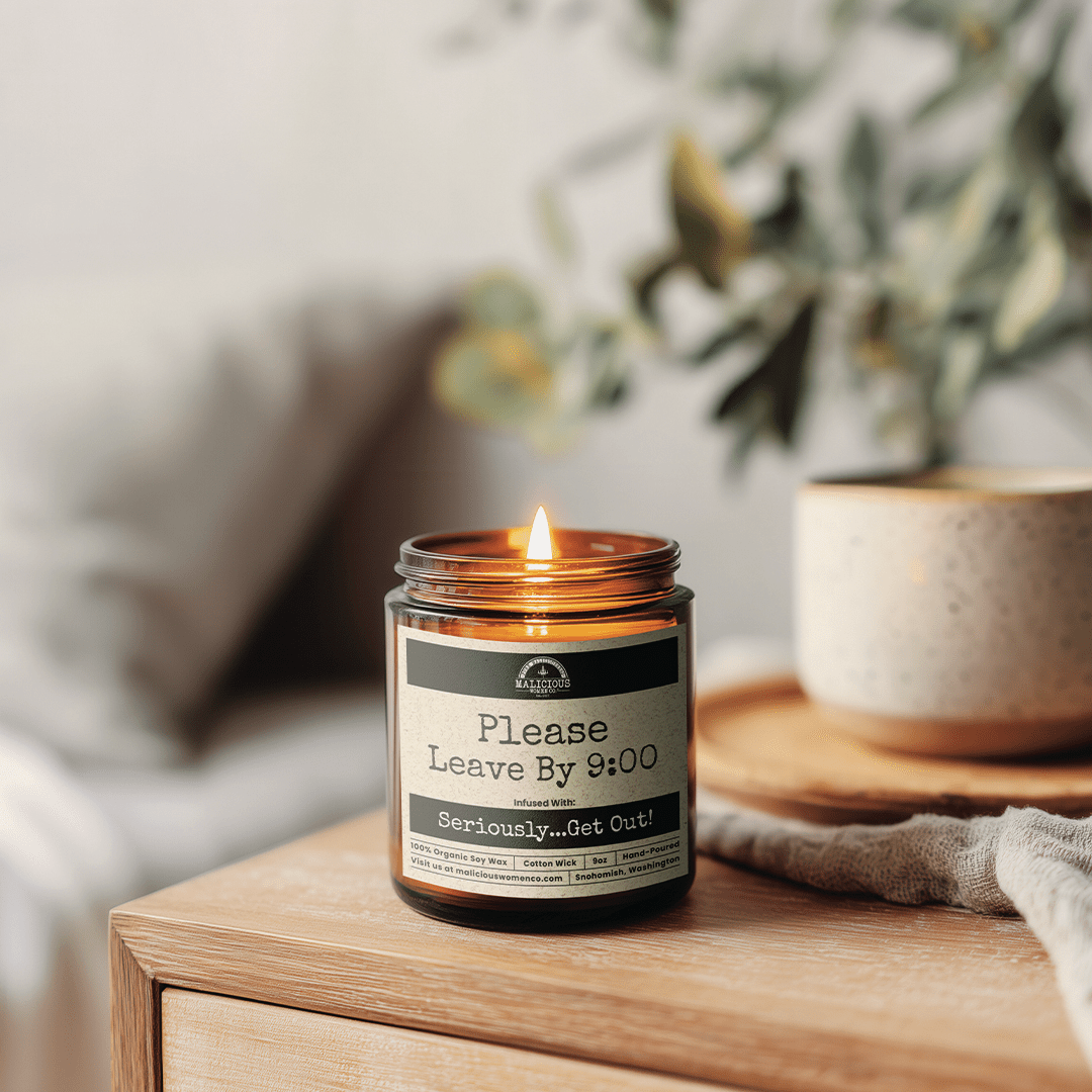 Malicious Women Co. Please Leave By 9:00 9oz Funny Soy Wax Candle | Aromatherapy Stress Relief Amber Jar Gift USA Multiple Scents Available