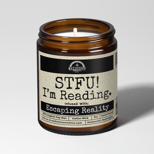 Malicious Women Co. STFU I’m Reading. 9 oz Soy Wax Candle Funny Quote Luxury Scented Hand-Poured USA Book Lover Gift Candle