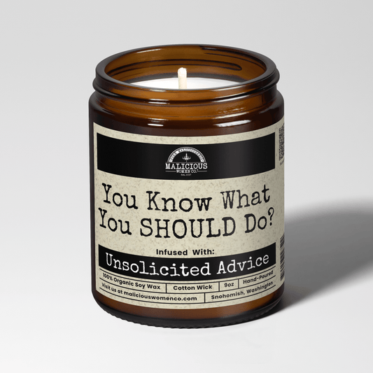 Funny Soy Candle 9oz | You Know What You SHOULD Do? Scented Gift Home Decor