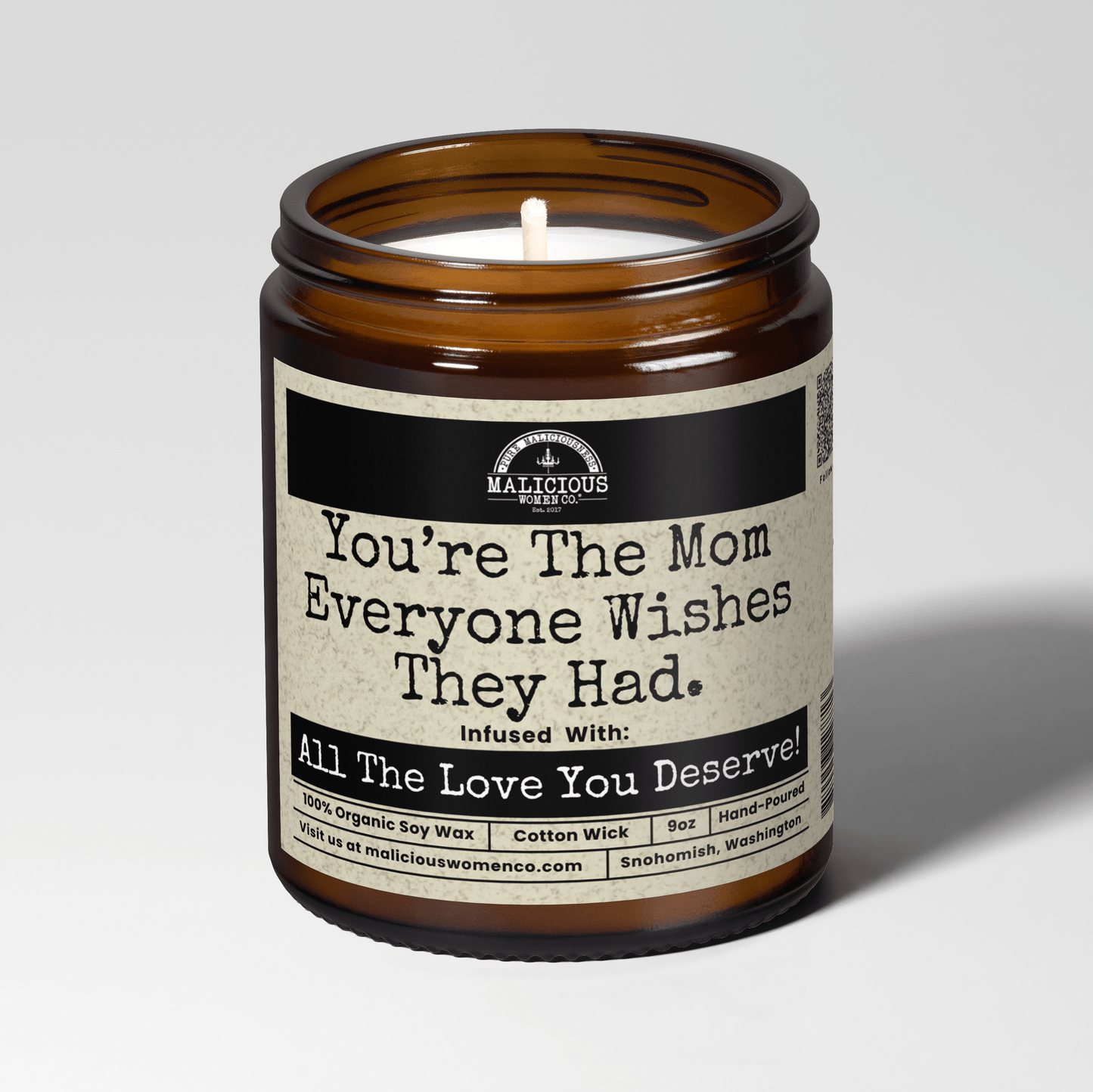 Malicious Women Co. You're The Mom Everyone Wishes They Had. 9 oz Soy Candle Gift for Women and Men, Multiple Scents, USA Made Home Decor